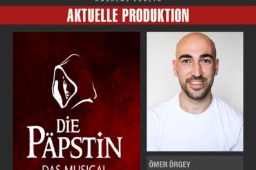 ÖMER ÖRGEY ALS ENSEMBLE IN DIE PÄPSTIN