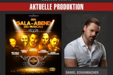 DANIEL SCHUHMACHER ALS SOLIST BEIM GALA-ABEND DES MUSICALS