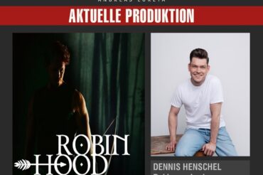 DENNIS HENSCHEL ALS ROBIN VON LOXLEY BEI ROBIN HOOD