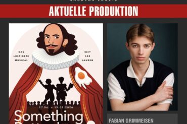 FABIAN GRIMMEISEN ALS PETER QUINCE UND BARD BOY IN SOMETHING ROTTEN!