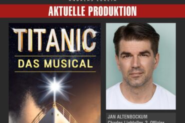 JAN ALTENBOCKUM ALS CHARLES LIGHTOLLER, 2. OFFIZIER und JOHN J. ASTOR IN TITANIC