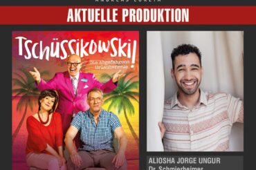 ALIOSHA JORGE UNGUR ALS DR. SCHMIERHEIMER, EXTREMTOURIST, COCONUT WOMAN BEI TSCHÜSSIKOWSKI