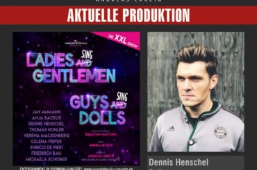 DENNIS HENSCHEL ALS SOLIST BEI LADIES SING GENTLEMEN GUYS SING DOLLS