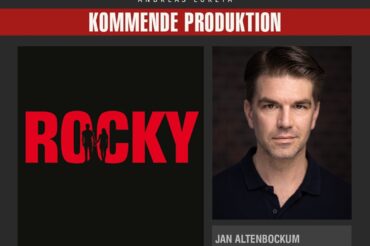 JAN ALTENBOCKUM IST DANCE CAPTAIN BEI ROCKY