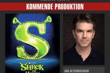 JAN ALTENBOCKUM FÜHRT REGIE BEI SHREK